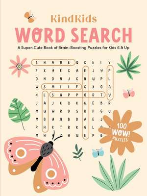 KindKids Word Search: A Super-Cute Book of Brain-Boosting Puzzles for Kids 6 & Up de Better Day Books