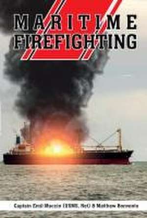 Maritime Firefighting de Matthew Bonvento