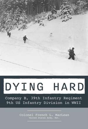 Dying Hard de French Maclean