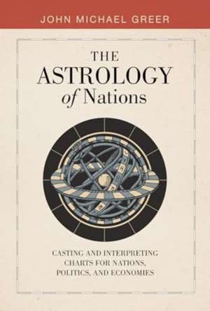 The Astrology of Nations de John Michael Greer