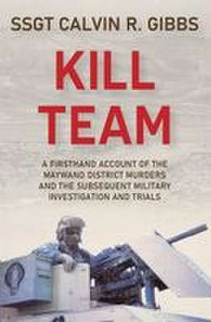 Kill Team de Calvin R. Gibbs