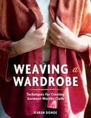 Weaving a Wardrobe de Karen Donde