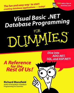 Visual Basic.NET Database Programming For Dummies de R Mansfield