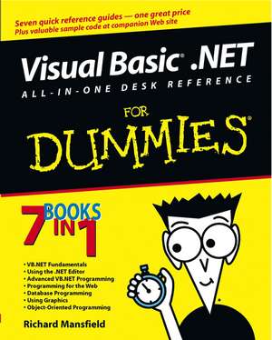 Visual Basic .NET All–in–One Desk Reference For Dummies de R Mansfield