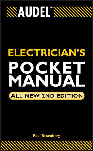 Audel Electrician′s Pocket Manual – All New 2e de P. Rosenberg