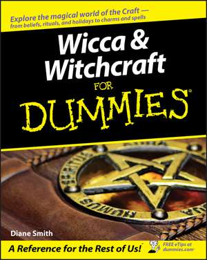 Wicca & Witchcraft For Dummies de Smith