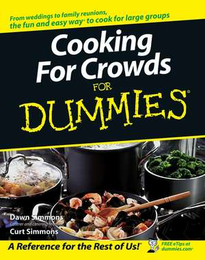 Cooking for Crowds for Dummies de C Simmons