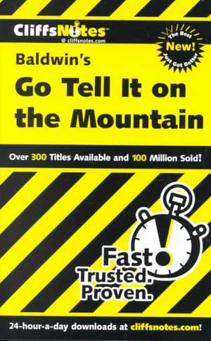 CliffsNotes on Baldwin's Go Tell It on the Mountain de Sherry Ann McNett