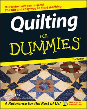 Quilting For Dummies 2e de C Fall