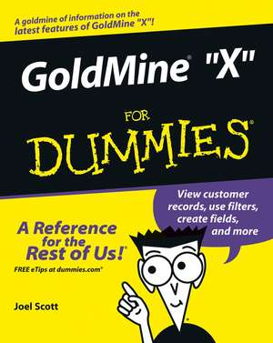 GoldMine 8 For Dummies de J Scott