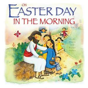 On Easter Day in the Morning de Vicki Howie