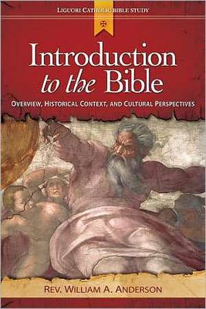 Introduction to the Bible: Overview, Historical Context, and Cultural Perspectives de William Angor Anderson