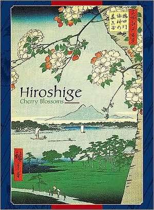 Hiroshige: Cherry Blossoms [With 20 Envelopes] de Pomegranate Publishers