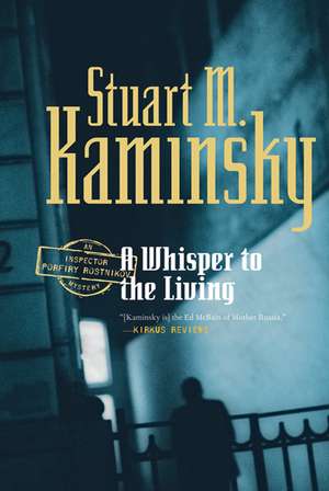 Whisper to the Living de Stuart M. Kaminsky