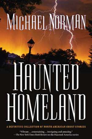 Haunted Homeland de Michael Norman