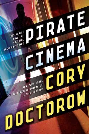 Pirate Cinema de Cory Doctorow