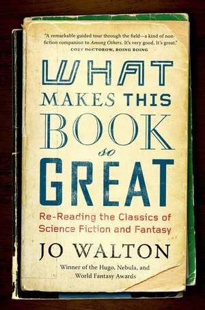 What Makes This Book So Great de Jo Walton