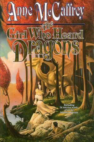 The Girl Who Heard Dragons de Anne Mccaffrey