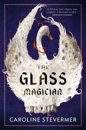 The Glass Magician de Caroline Stevermer