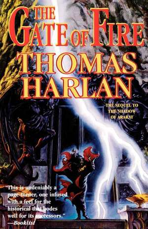 The Gate of Fire de Thomas Harlan