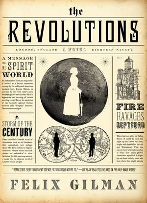 The Revolutions de Felix Gilman