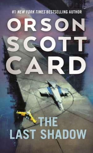 The Last Shadow de Orson Scott Card