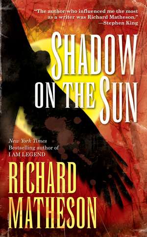 Shadow on the Sun de Richard Matheson