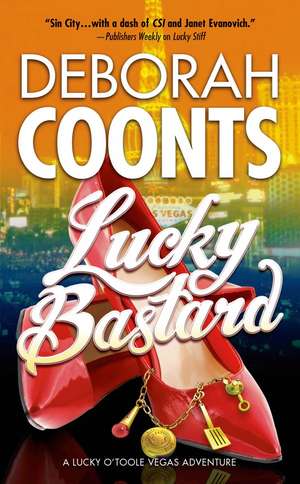 Lucky Bastard de Deborah Coonts