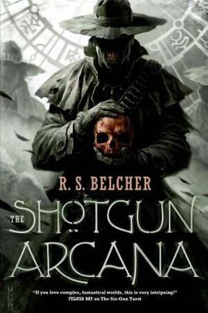 The Shotgun Arcana de R. S. Belcher