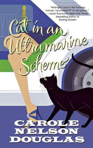 Cat in an Ultramarine Scheme: A Midnight Louie Mystery de Carole Nelson Douglas