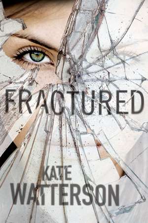 Fractured de Kate Watterson