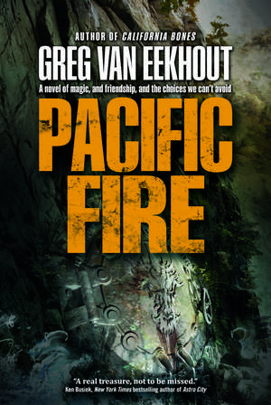 Pacific Fire de Greg Van Eekhout