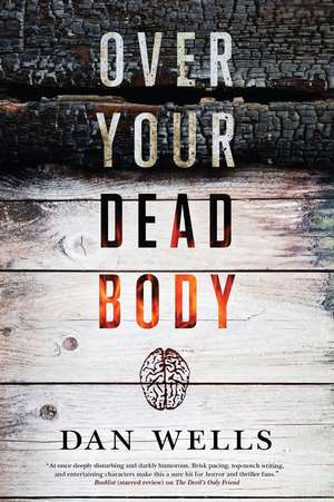 Over Your Dead Body de Dan Wells