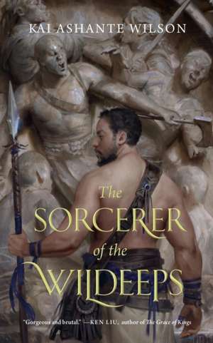 The Sorcerer of the Wildeeps de Kai Ashante Wilson