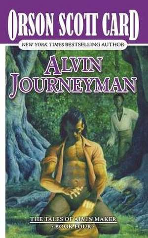 Alvin Journeyman de Orson Scott Card