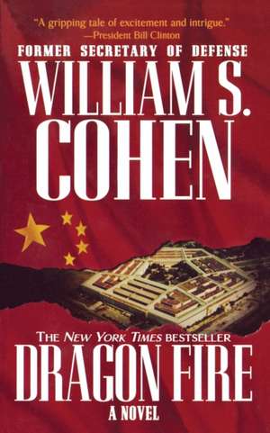 Dragon Fire de William S. Cohen