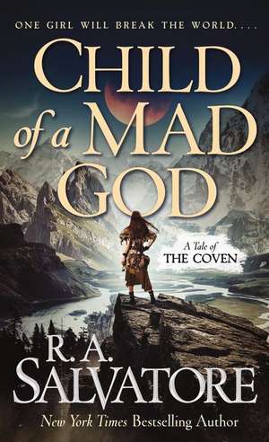 Child of a Mad God de R. A. Salvatore