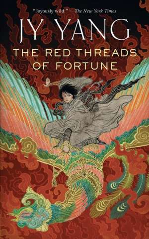 The Red Threads of Fortune de Jy Yang