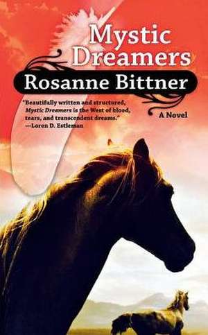 Mystic Dreamers de Rosanne Bittner