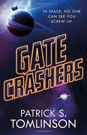 Gate Crashers de Patrick S. Tomlinson