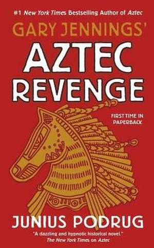 Aztec Revenge de Gary Jennings