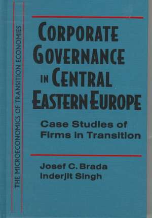 Corporate Governance in Central Eastern Europe: Case Studies of Firms in Transition de Inderjit Singh