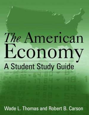 The American Economy: A Student Study Guide: A Student Study Guide de Wade L. Thomas