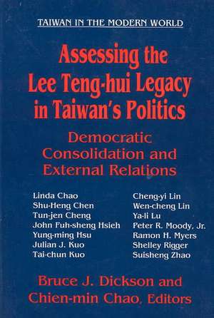 Assessing the Lee Teng-hui Legacy in Taiwan's Politics: Democratic Consolidation and External Relations de Bruce Dickson