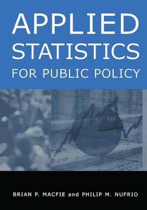 Applied Statistics for Public Policy de Brian P. Macfie