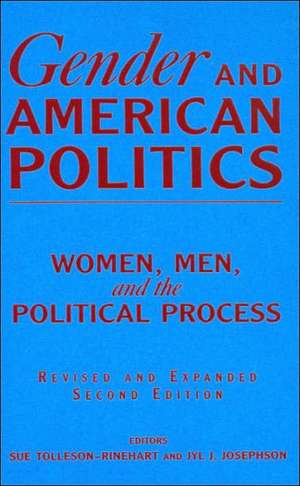 Gender and American Politics: Women, Men and the Political Process de Sue Tolleson-Rinehart