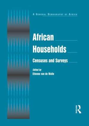 African Households: Censuses and Surveys de Etienne Van De Walle