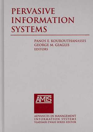 Pervasive Information Systems de Panos E. Kourouthanassis