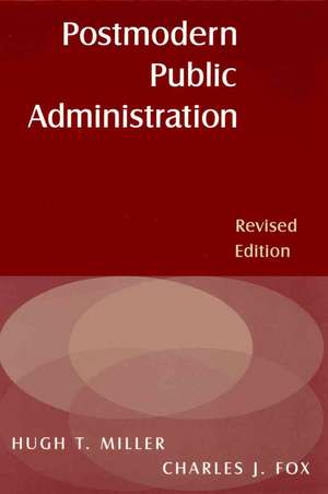 Postmodern Public Administration de Hugh T Miller