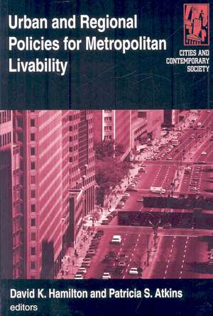 Urban and Regional Policies for Metropolitan Livability de Michael S Hamilton